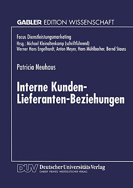 Kartonierter Einband Interne Kunden-Lieferanten-Beziehungen von Patricia Neuhaus