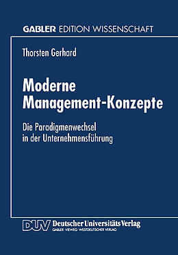 Kartonierter Einband Moderne Management-Konzepte von Thorsten Gerhard