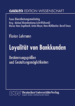 Kartonierter Einband Loyalität von Bankkunden von Florian Lohmann