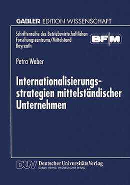 Kartonierter Einband Internationalisierungsstrategien mittelständischer Unternehmen von Petra Weber