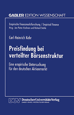Kartonierter Einband Preisfindung bei verteilter Börsenstruktur von Carl-Heinrich Kehr