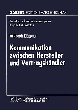 Kartonierter Einband Kommunikation zwischen Hersteller und Vertragshändler von Volkhardt Klöppner