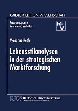 Kartonierter Einband Lebensstilanalysen in der strategischen Marktforschung von Marianne Reeb