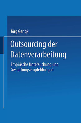 Kartonierter Einband Outsourcing der Datenverarbeitung von Jörg Gerigk