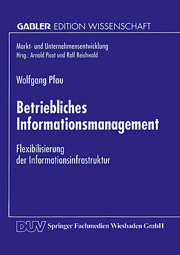 Kartonierter Einband Betriebliches Informationsmanagement von Wolfgang Pfau
