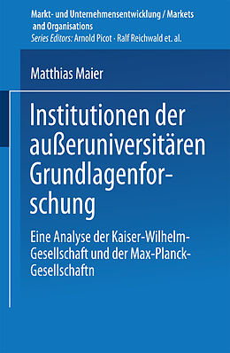 Kartonierter Einband Institutionen der außeruniversitären Grundlagenforschung von Matthias Maier