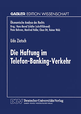 Kartonierter Einband Die Haftung im Telefon-Banking-Verkehr von Udo Zietsch