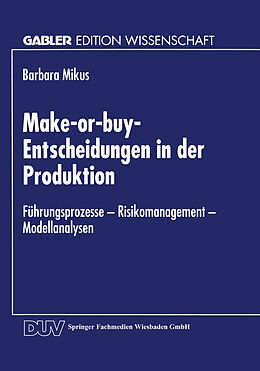 Kartonierter Einband Make-or-buy-Entscheidungen in der Produktion von Barbara Mikus