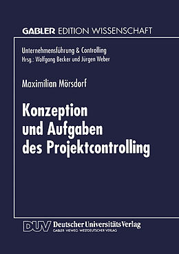 Kartonierter Einband Konzeption und Aufgaben des Projektcontrolling von Maximilian Mörsdorf
