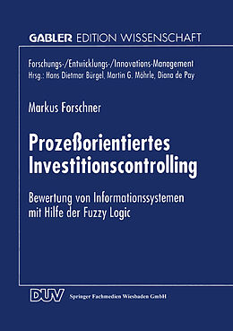 Kartonierter Einband Prozeßorientiertes Investitionscontrolling von Markus Forschner