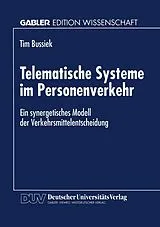Kartonierter Einband Telematische Systeme im Personenverkehr von Tim Bussiek