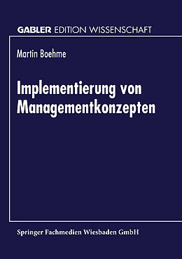 Kartonierter Einband Implementierung von Managementkonzepten von Martin Boehme