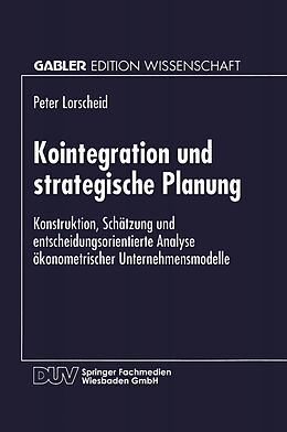 Kartonierter Einband Kointegration und strategische Planung von Peter Lorscheid