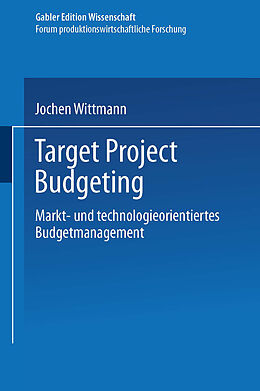 Kartonierter Einband Target Project Budgeting von Jochen Wittmann