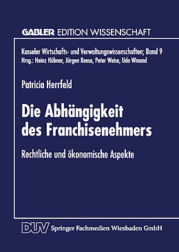 Kartonierter Einband Die Abhängigkeit des Franchisenehmers von Patricia Herrfeld