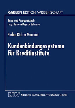 Kartonierter Einband Kundenbindungssysteme für Kreditinstitute von Stefan Richter-Mundani