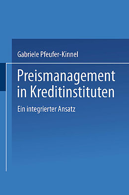 Kartonierter Einband Preismanagement in Kreditinstituten von Gabriele Pfeufer-Kinnel