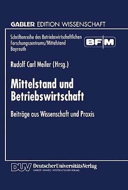 Kartonierter Einband Mittelstand und Betriebswirtschaft von Rudolf Carl Meiler