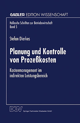 Kartonierter Einband Planung und Kontrolle von Prozeßkosten von Stefan Dierkes