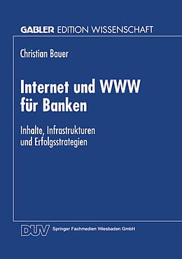 Kartonierter Einband Internet und WWW für Banken von Christian Bauer