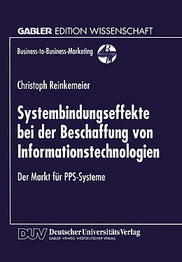 Kartonierter Einband Systembindungseffekte bei der Beschaffung von Informationstechnologien von Christoph Reinkemeier