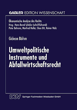 Kartonierter Einband Umweltpolitische Instrumente und Abfallwirtschaftsrecht von Gideon Böhm