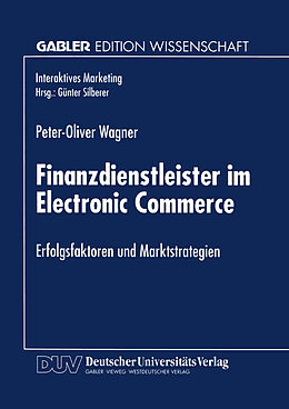 Kartonierter Einband Finanzdienstleister im Electronic Commerce von Peter-Oliver Wagner