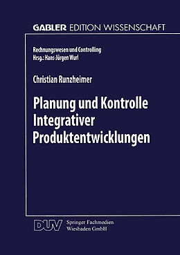 Kartonierter Einband Planung und Kontrolle Integrativer Produktentwicklungen von Christian Runzheimer