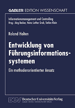 Kartonierter Einband Entwicklung von Führungsinformationssystemen von Roland Holten