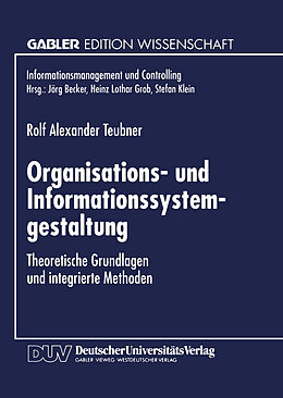 Kartonierter Einband Organisations- und Informationssystemgestaltung von Rolf A. Teubner