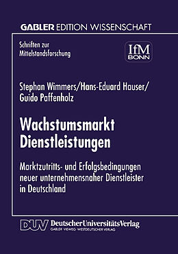Kartonierter Einband Wachstumsmarkt Dienstleistungen von Stephan Wimmers, Hans-Eduard Hauser, Guido Paffenholz