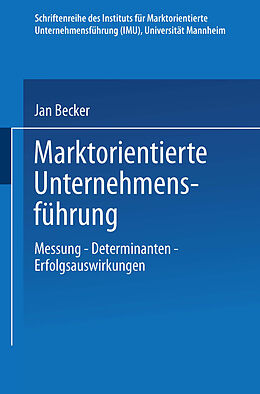 Kartonierter Einband Marktorientierte Unternehmensführung von Jan Becker