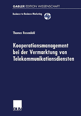 Kartonierter Einband Kooperationsmanagement bei der Vermarktung von Telekommunikationsdiensten von Thomas Rosendahl