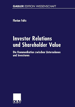 Kartonierter Einband Investor Relations und Shareholder-Value von Florian Faltz