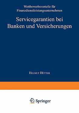 Kartonierter Einband Servicegarantien bei Banken und Versicherungen von Helmut Hütter