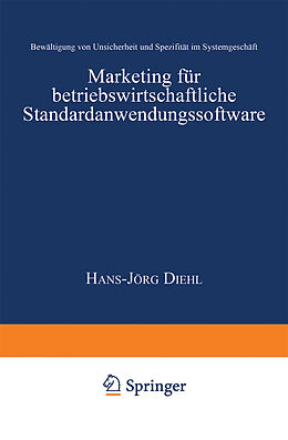 Kartonierter Einband Marketing für betriebswirtschaftliche Standardanwendungssoftware von Hans-Jörg Diehl