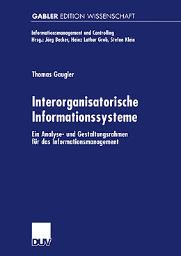 Kartonierter Einband Interorganisatorische Informationssysteme von Thomas Gaugler