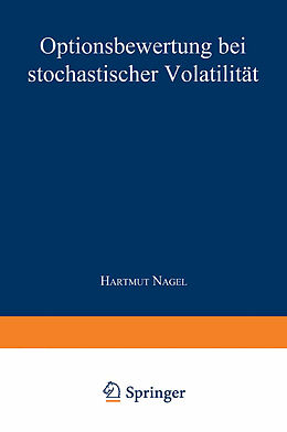 Kartonierter Einband Optionsbewertung bei stochastischer Volatilität von Hartmut Nagel