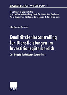 Kartonierter Einband Qualitätsfehlercontrolling für Dienstleistungen im Investitionsgüterbereich von Stephan A. Dauben