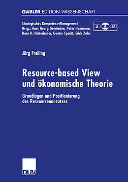 Kartonierter Einband Resource-based View und ökonomische Theorie von Jörg Freiling