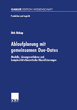 Kartonierter Einband Ablaufplanung mit gemeinsamen Due-Dates von Dirk Biskup