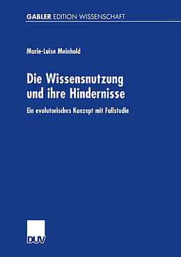 Kartonierter Einband Die Wissensnutzung und ihre Hindernisse von Marie-Luise Meinhold