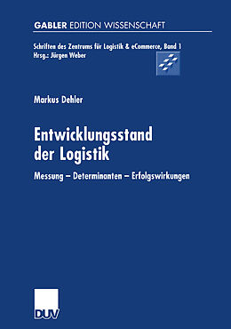 Kartonierter Einband Entwicklungsstand der Logistik von Markus Dehler