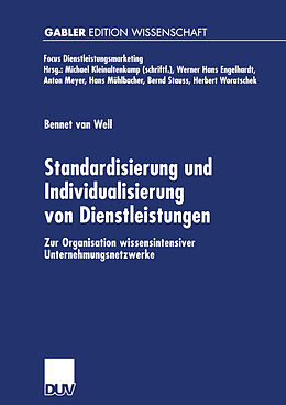 Kartonierter Einband Standardisierung und Individualisierung von Dienstleistungen von Bennet van Well