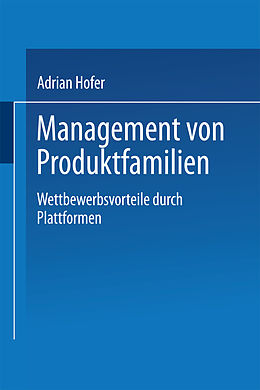 Kartonierter Einband Management von Produktfamilien von Adrian Hofer