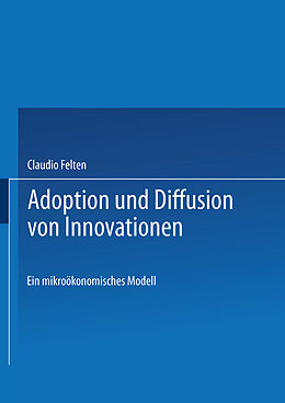 Kartonierter Einband Adoption und Diffusion von Innovationen von Claudio Felten