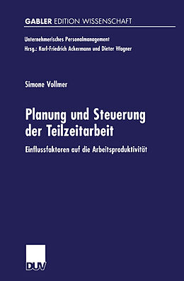 Kartonierter Einband Planung und Steuerung der Teilzeitarbeit von Simone Vollmer
