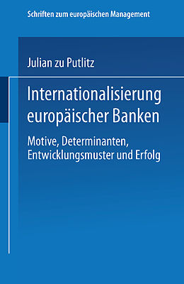 Kartonierter Einband Internationalisierung europäischer Banken von Julian zu Putlitz