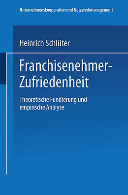 Kartonierter Einband Franchisenehmer-Zufriedenheit von Heinrich Schlüter