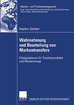 Kartonierter Einband Wahrnehmung und Beurteilung von Markentransfers von Stephan Günther